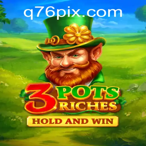 Descubra a Emoção do Jogo 3potsRiches na Plataforma Q76.com